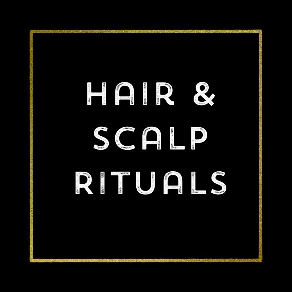 What are Hair & Scalp Rituals?